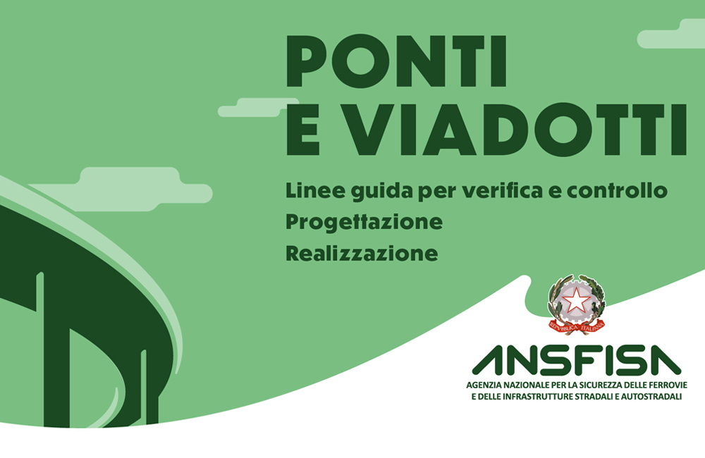 Ponti e viadotti. Linee guida per verifica e controllo. Progettazione e realizzazione